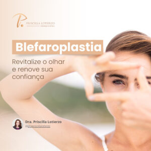Leia mais sobre o artigo Blefaroplastia: revitalize o olhar e renove sua confiança